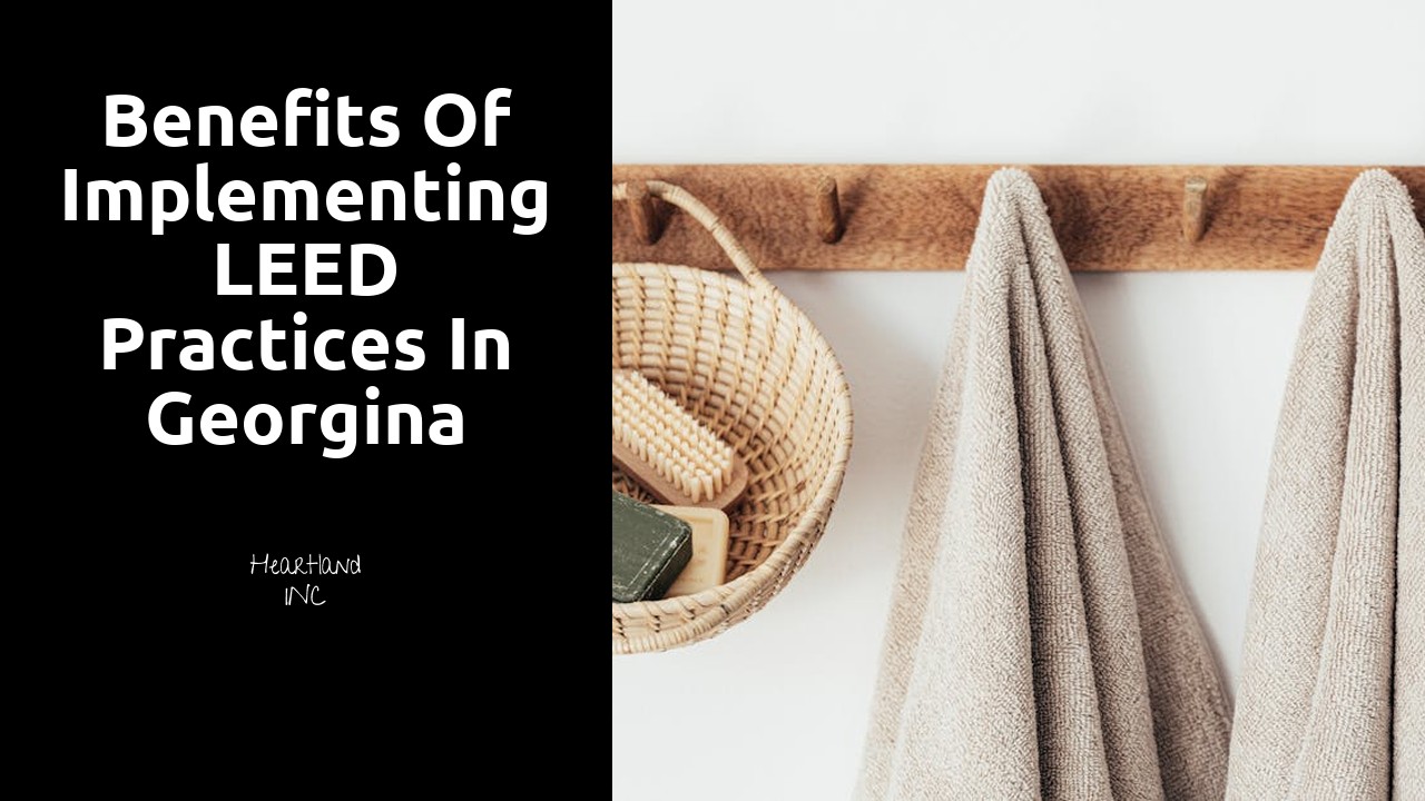 Benefits of Implementing LEED Practices in Georgina