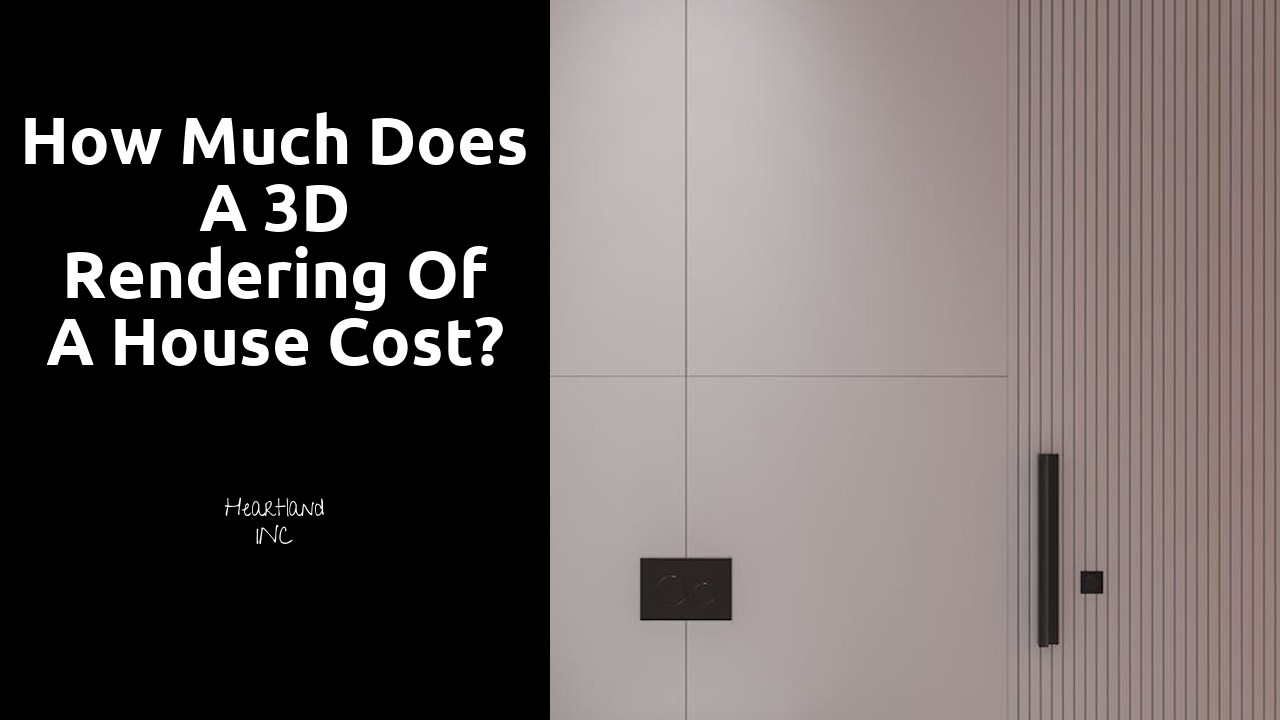 How much does a 3D rendering of a house cost?