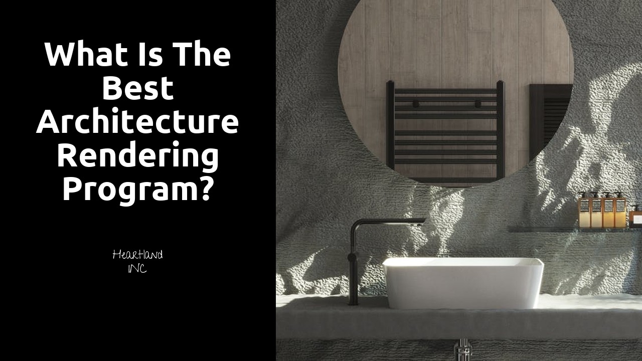 What is the best architecture rendering program?